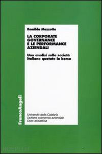 mazzotta romilda - corporate governance e le performance aziendali. un'analisi sulle societa' itali