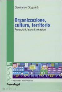 dioguardi gianfranco - organizzazione, cultura, territorio