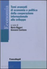 biggeri maio; canitano giovanni - temi avanzati di economia e politica della cooperazione internazionale