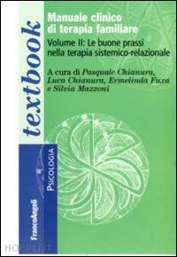 chianura pasquale, chianura luca, fuxa ermelinda, mazzoni silvia - manuale clinico di terapia familiare vol. ii