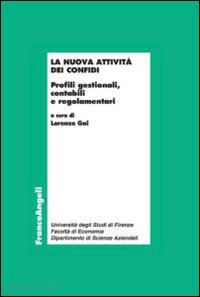 gai lorenzo (curatore) - la nuova attivita' dei confidi