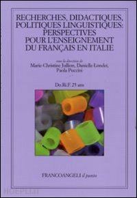 jullion m. christine; londei danielle; puccini paola - recherches, didactiques, politiques linguistiques.perspective pour l'enseignment