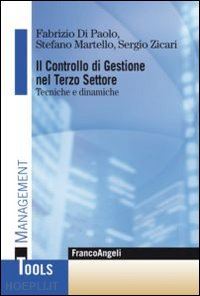 di paolo fabrizio; zicari sergio; martello stefano - il controllo di gestione nel terzo settore. tecniche e dinamiche