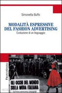 buffo simonetta - modalita' espressive del fashion advertising