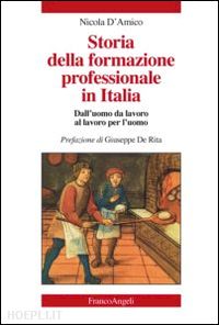 d'amico nicola - storia della formazione professionale in italia