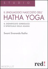 radha swami - il linguaggio nascosto dell'hatha yoga