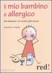 trapani gianfranco - il mio bambino e' allergico