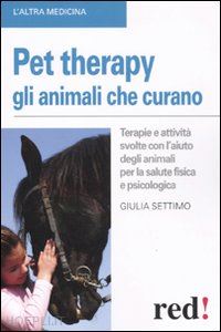 settimo giulia - pet therapy. gli animali che curano