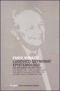 minazzi fabio - ludovico geymonat epistemologo