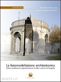 de luca livio - la fotomodellazione architettonica