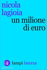 lagioia nicola - un milione di euro
