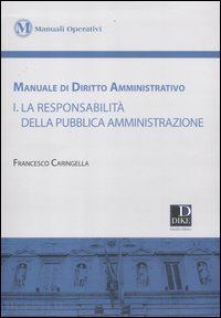 caringella francesco - manuale di diritto amministrativo - 1