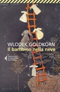 goldkorn wlodek - il bambino nella neve