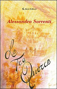 sorrenti alessandro - le tre querce