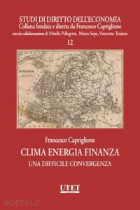 capriglione francesco - clima energia finanza