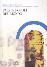 corna pellegrini giacomo - paesi e popoli del mondo