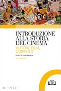bertetto paolo (curatore) - introduzione alla storia del cinema - 3° edizione