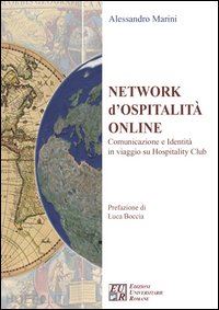 marini alessandro - network d'ospitalità online. comunicazione e identità in viaggio su hospitality club