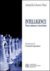 colonna vilasi antonella - intelligence. nuove minacce e terrorismo