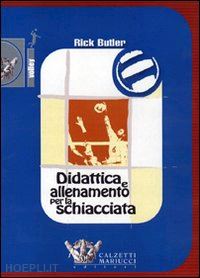 butler rick - didattica e allenamento per la schiacciata. dvd. con libro
