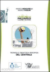 mencarelli marco; paolini marco - i ruoli nella pallavolo maschile e femminile  - libro+dvd