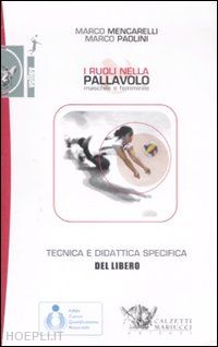 mencarelli marco; paolini marco - i ruoli nella pallavolo maschile e femminile  - libro + dvd