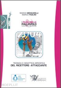 mencarelli marco; paolini marco - i ruoli nella pallavolo maschile e femminile  - libro+dvd