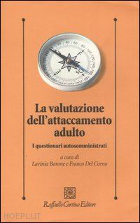 barone lavinia; del corno franco (curatore) - la valutazione dell'attaccamento adulto