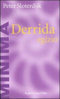 sloterdijk peter - derrida egizio