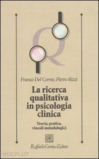 del corno franco; rizzi pietro - la ricerca qualitativa in psicologia clinica