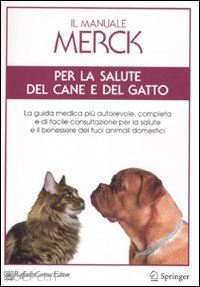  - il manuale merck per la salute del cane e del gatto