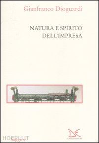 dioguardi gianfranco - natura e spirito dell'impresa