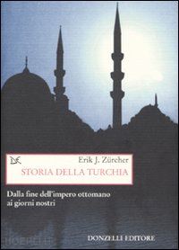 zurcher erik j. - storia della turchia