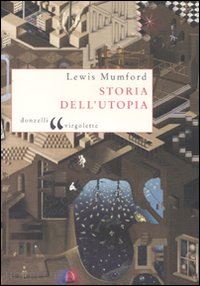 mumford lewis - storia dell'utopia