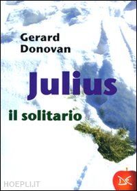 donovan gerard - julius il solitario
