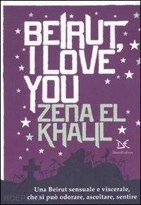 el khalil zena - beirut, i love you