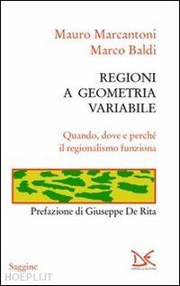 marcantoni mauro  baldi marco - regioni a geometria variabile