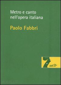 fabbri paolo - metro e canto nell'opera italiana