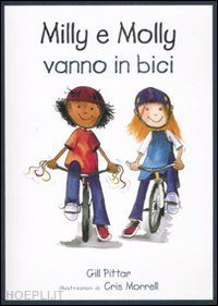 pittar gill; morrell cris - milly, molly vanno in bici