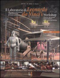 taddei mario; zanon edoardo; lisa massimiliano - il laboratorio di leonardo da vinci . leonardo da vinci's workshop