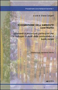 cangelli eliana (curatore) - ecogestione dell'ambiente costruito