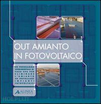 aa.vv. - out amianto in fotovoltaico