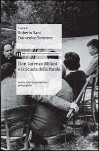 sani roberto; simeone domenico - don lorenzo milani e la scuola della parola