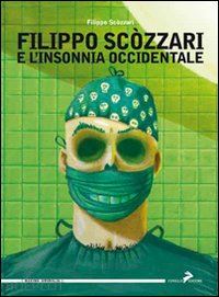 scozzari filippo - filippo scozzari e l'insonnia occidentale