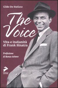 de stefano gildo - the voice. vita e italianita' di frank sinatra