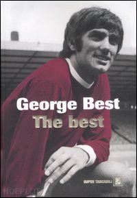 best george - the best  la vita di george best