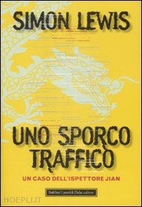 lewis simon - uno sporco traffico