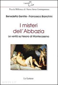 bianchini carlo; gentile benedetta - i misteri dell'abbazia