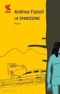 fazioli andrea - la sparizione