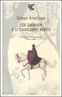 armitage simon - sir gawain e il cavaliere verde